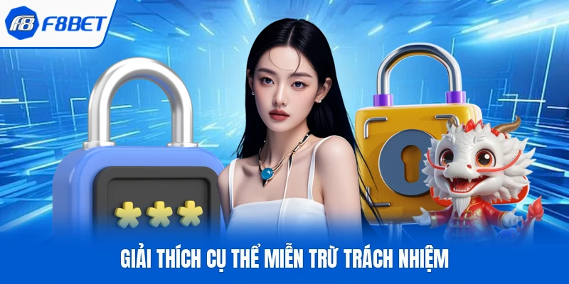 Giải thích cụ thể miễn trừ trách nhiệm